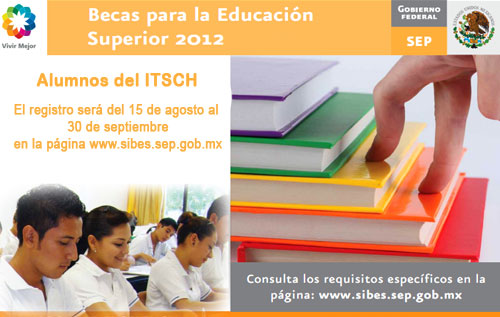 Atencion Alumnos del ITSCH: Nueva convocatoria de becas